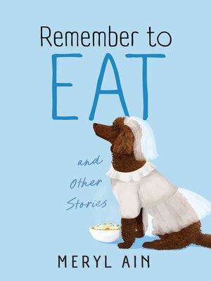 cover image of Remember to Eat and Other Stories